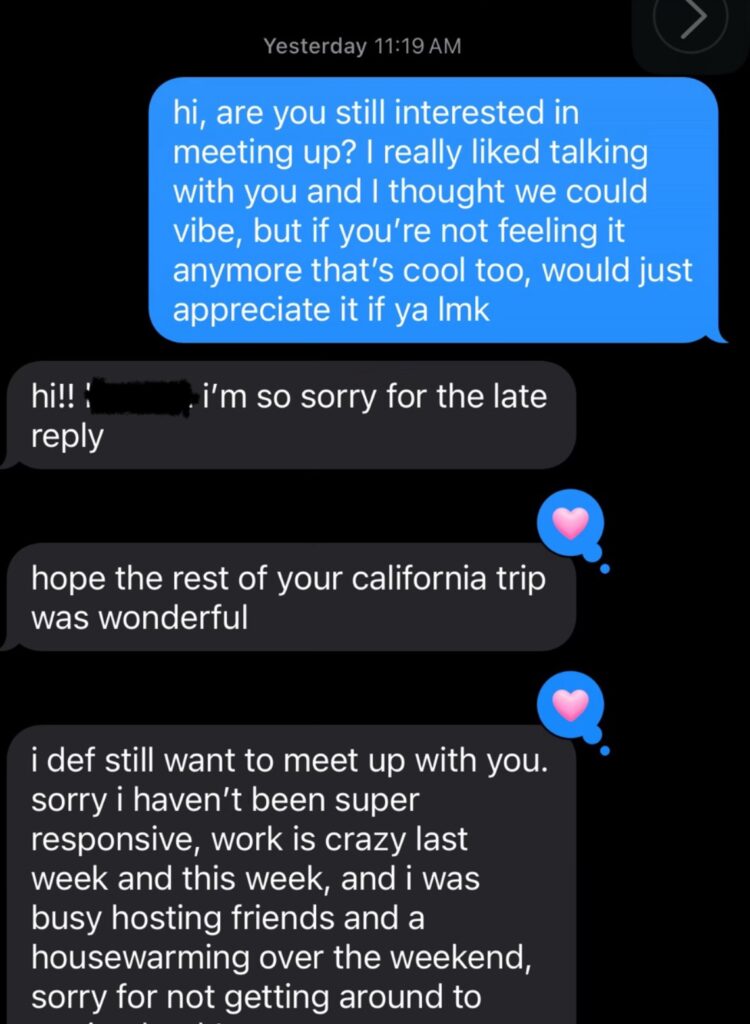 This image shows how a respectful, honest, and low-pressure message can lead to a positive response—even after someone goes quiet. It demonstrates a real example of someone getting clarity without sounding needy or accusatory.